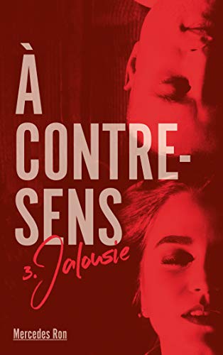 À contre-sens - Tome 3 - Jalousie von HACHETTE ROMANS