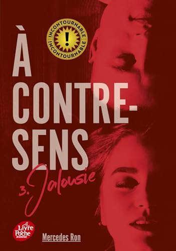 A contre-sens - Tome 3: Jalousie A contre-sens - Tome 3: Jalousie