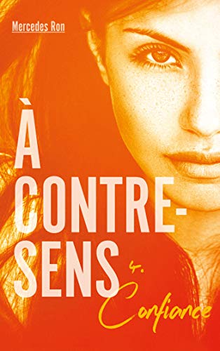 À contre-sens - tome 4 - Confiance von HACHETTE ROMANS