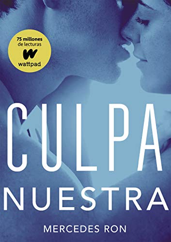 Culpa nuestra (Culpables 3) (Wattpad, Band 3) von MONTENA