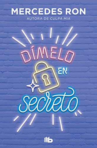 Dímelo en secreto (Dímelo 2) (Ficción, Band 2) von B de Bolsillo