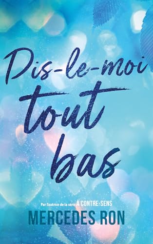 Dis-le-moi tout bas - Par l'autrice du phénomène "À contre-sens" - Bientôt sur Prime Video Dis-le-moi tout bas - Par l'autrice du phénomène "À contre-sens" - Bientôt sur Prime Video von HACHETTE ROMANS