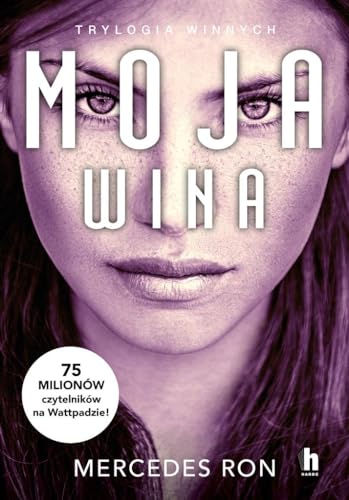 Moja wina: Trylogia Winnych Moja wina: Trylogia Winnych