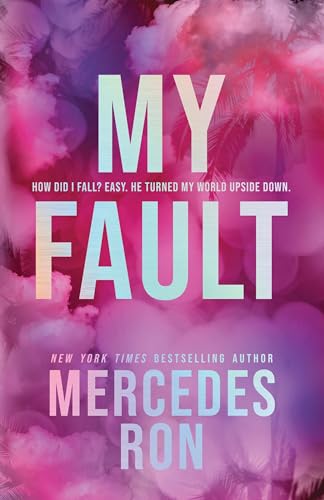 My Fault (Deluxe Edition): The Beloved YA Enemies to Lovers Forbidden Romance - Now an Amazon Prime Original Movie! (Culpable) von Bloom Books