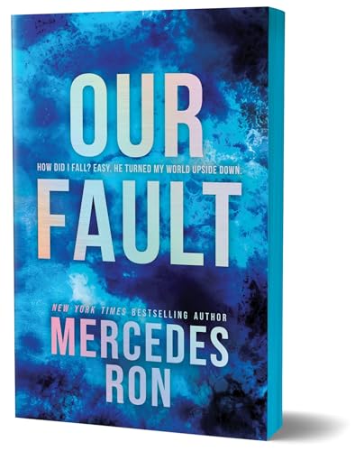 Our Fault (Deluxe Edition): Book 3 in the Beloved YA Enemies to Lovers Forbidden Romance Series (Culpable) von Bloom Books