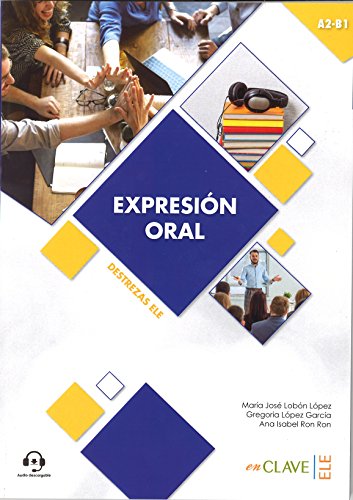 Expresion oral A2-B1 nivel intermedio + audio do pobrania: Expresion Oral - Nivel intermedio (A2-B1) + audio d (Práctica)
