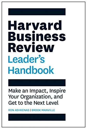 Harvard Business Review Leader's Handbook: Make an Impact, Inspire Your Organization, and Get to the Next Level (HBR Handbooks) von Harvard Business Review Press