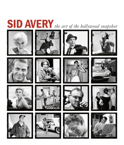 Sid Avery: The Art of the Hollywood Snapshot