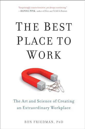 The Best Place to Work: The Art and Science of Creating an Extraordinary Workplace von TarcherPerigee