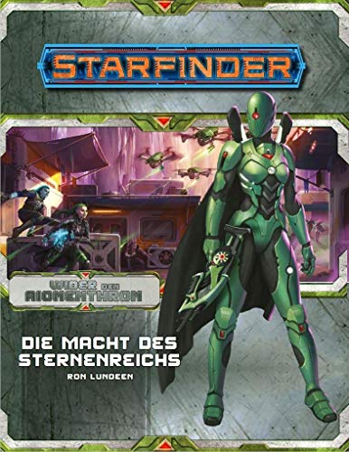 Starfinder Wider den Aionenthron HC: Die Macht des Sternenreichs (Starfinder: Regelwerke)