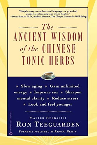Ancient Wisdom of the Chinese Tonic Herbs, The von Grand Central Publishing