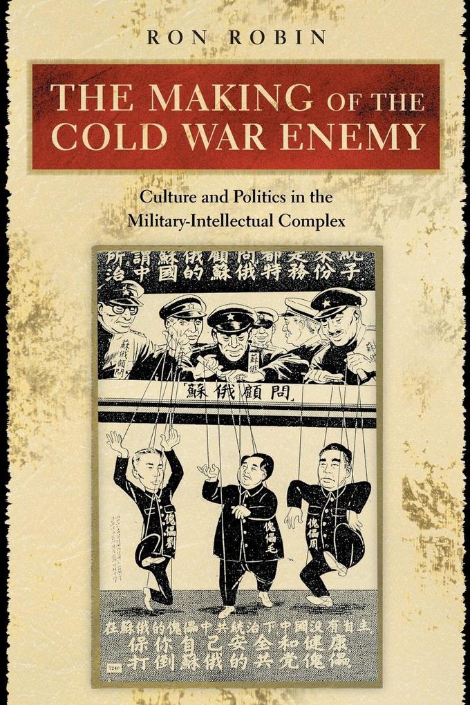 The Making of the Cold War Enemy von Princeton University Press