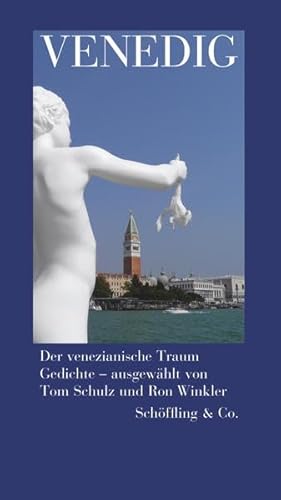 Venedig: Der venezianische Traum. Gedichte