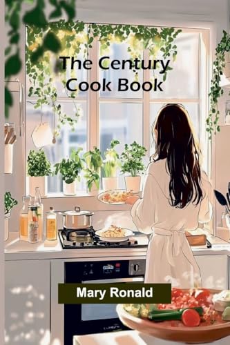 The Century Cook Book von Alpha Edition