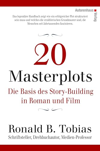 20 Masterplots - Die Basis des Story-Building in Roman und Film