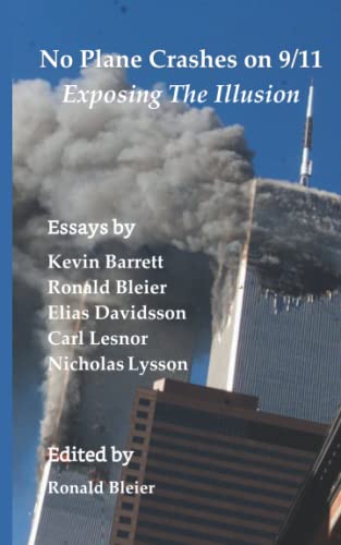 No Plane Crashes on 9/11 - Exposing the Illusion