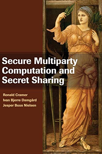 Secure Multiparty Computation and Secret Sharing von Cambridge University Press