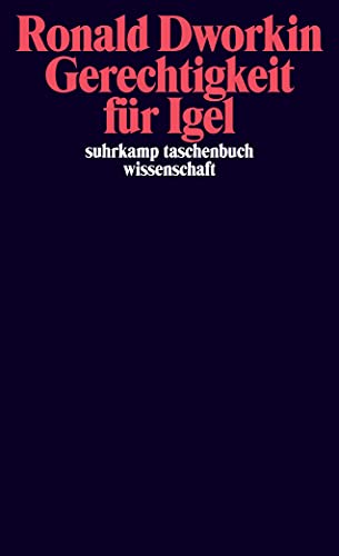 Gerechtigkeit für Igel (suhrkamp taschenbuch wissenschaft) von Suhrkamp Verlag AG