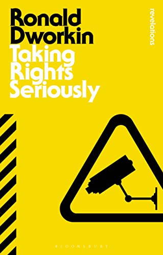 Taking Rights Seriously (Bloomsbury Revelations) von Bloomsbury