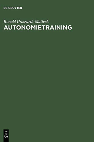 Autonomietraining: Gesundheit und Problemlösung durch Anregung der Selbstregulation von de Gruyter