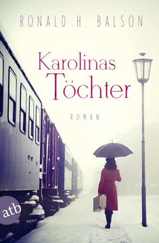 Karolinas Töchter: Roman (Liam Taggart und Catherine Lockhart, Band 2)