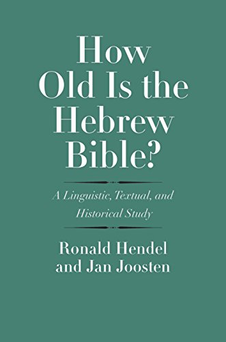 How Old Is the Hebrew Bible?: A Linguistic, Textual, and Historical Study (Anchor Yale Bible Reference Library) von Yale University Press