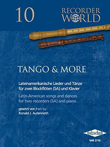 Recorder Wold: Tango & More, für Blockflöte: aus der Serie "Recorder World"