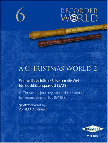 Recorder World: A Christmas World Band 2, für Blockflötenquartett (SATB)