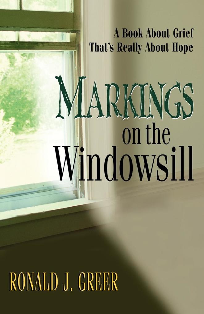 Markings on the Windowsill von Abingdon Press
