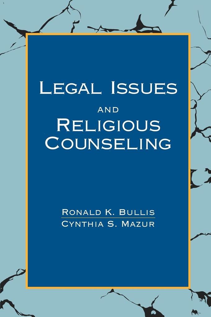 Legal Issues and Religious Counseling von Westminster John Knox Press