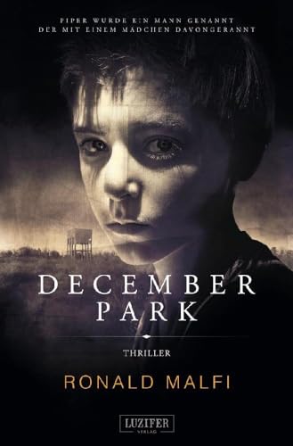 DECEMBER PARK: Mystery-Thriller und Abenteuerroman, Coming of Age