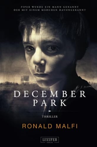 DECEMBER PARK: Mystery-Thriller und Abenteuerroman, Coming of Age