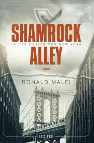 SHAMROCK ALLEY - In den Gassen von New York: Thriller (American Thriller, Band 3) von LUZIFER-Verlag