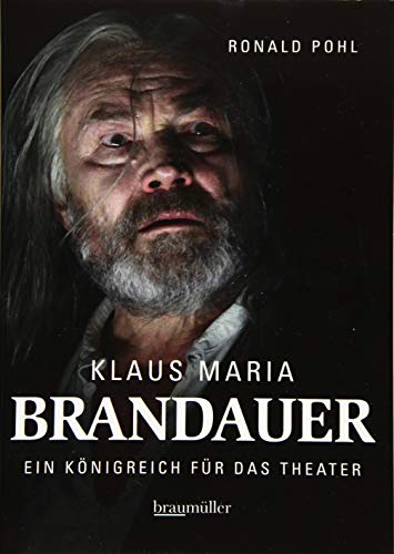 Klaus Maria Brandauer: Ein Königreich für das Theater