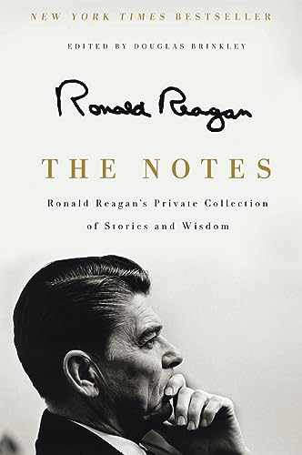 NOTES: Ronald Reagan's Private Collection of Stories and Wisdom