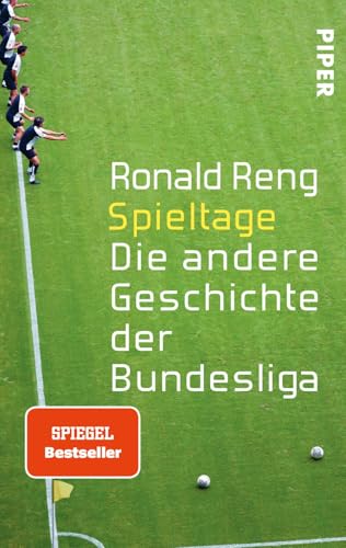 Spieltage: Die andere Geschichte der Bundesliga