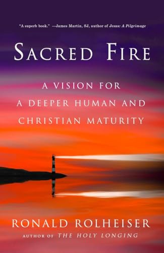 Sacred Fire: A Vision for a Deeper Human and Christian Maturity von Image