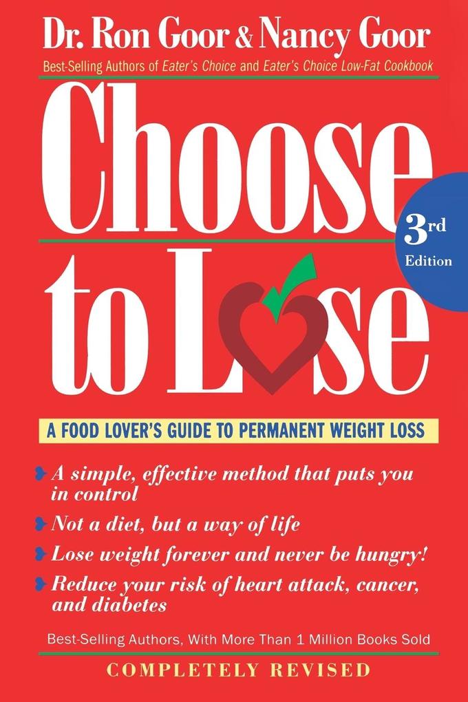 Choose to Lose: A Food Lover's Guide to Permanent Weight Loss von MARINER BOOKS