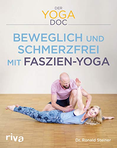 Der Yoga-Doc – Beweglich und schmerzfrei mit Faszien-Yoga von RIVA