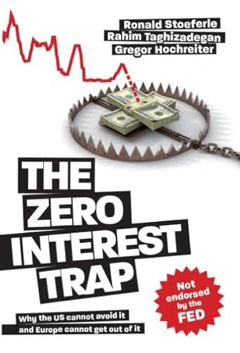 The Zero Interest Trap: Why the US cannot avoid it and Europe cannot get out of it