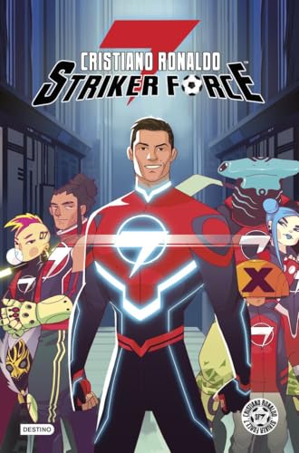 Cristiano Ronaldo Striker Force 7. Volumen 1 (Libros ilustrados) von Destino Infantil & Juvenil