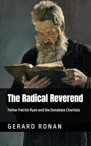 The Radical Reverend: Father Patrick Ryan and the Donabate Chartists