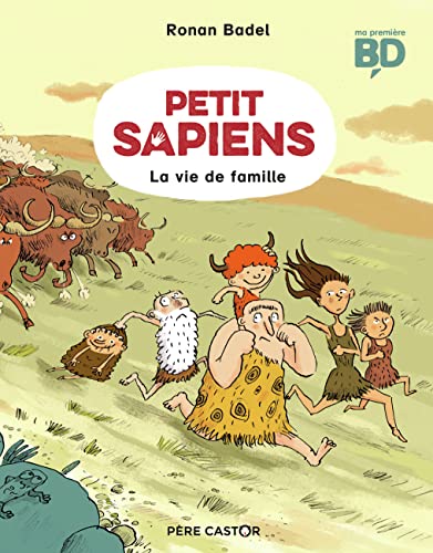 Petit Sapiens : La vie de famille
