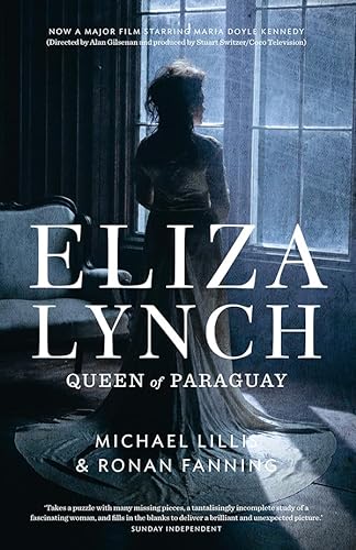 Eliza Lynch: Queen of Paraguay
