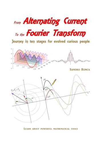 From Alternating Current to the Fourier Transform von Youcanprint
