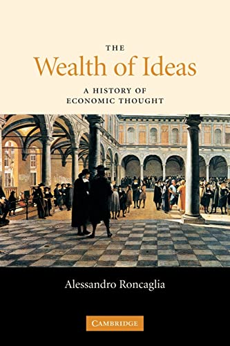 The Wealth of Ideas: A History of Economic Thought von Cambridge University Press