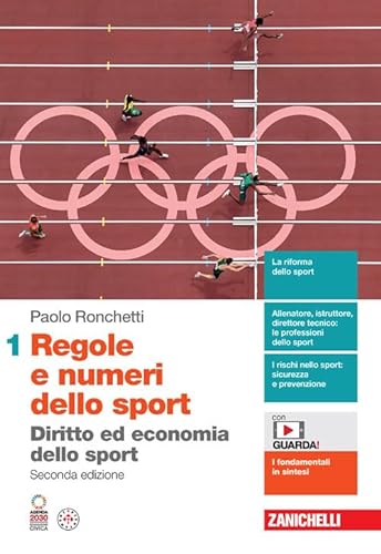 Regole e numeri dello sport. Diritto ed economia dello sport. Per le Scuole superiori. Con espansione online (Vol. 1) von Zanichelli