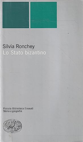 Lo Stato Bizantino (Piccola biblioteca Einaudi. Nuova serie, Band 47)