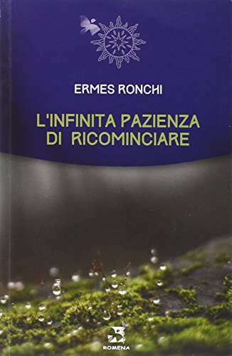 L'infinita pazienza di ricominciare (Le parole e il silenzio)