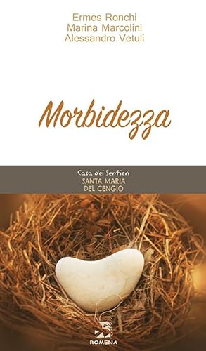 Morbidezza (Santa Maria del Cengio)